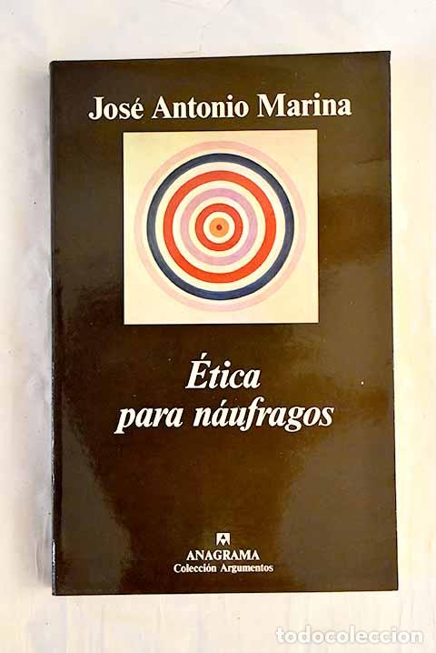 B&uuml;cher: &Eacute;tica para n&aacute;ufragos.- Marina, Jos&eacute; Antonio