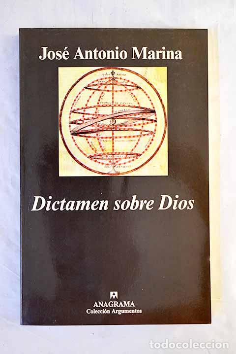 Libros: Dictamen sobre Dios: Marina, Jos&eacute; Antonio.- Marina, Jos&eacute; Antonio
