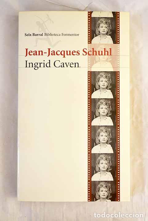 books: Ingrid Caven: Schuhl, Jean-Jacques.- Schuhl, Jean-Jacques