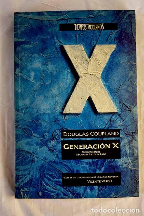 Libros: Generaci&oacute;n X: Coupland, Douglas.- Coupland, Douglas - Foto 1