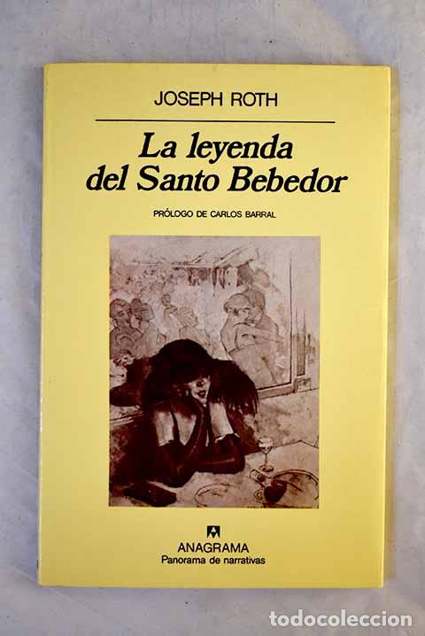 B&uuml;cher: La leyenda del santo bebedor.- Roth, Joseph