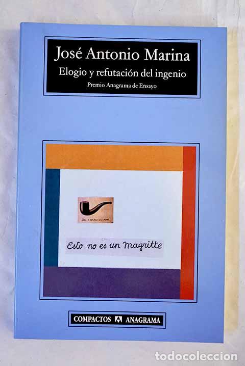Libros: Elogio y refutaci&oacute;n del ingenio.- Marina, Jos&eacute; Antonio