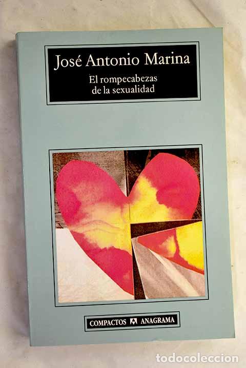 B&uuml;cher: El rompecabezas de la sexualidad.- Marina, Jos&eacute; Antonio