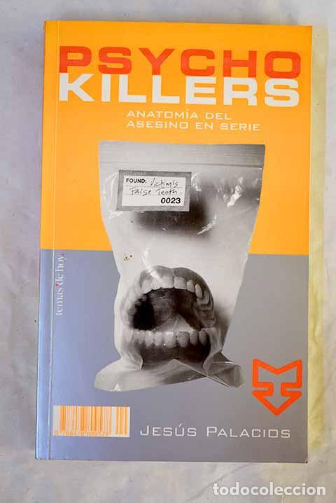 Livros em segunda m&atilde;o: Psycho killers : anatom&iacute;a del asesino en serie.- Palacios, Jes&uacute;s