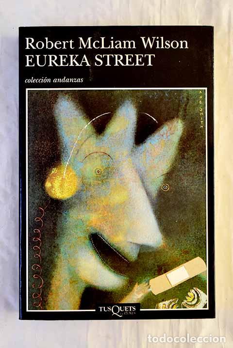 Libri di seconda mano: Eureka street: Wilson, Robert McLiam.- Wilson, Robert McLiam