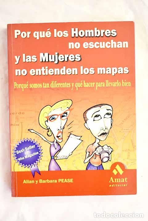 Libri di seconda mano: Porqu&eacute; los hombres no escuchan y las mujeres no entienden los mapas.- Pease, Allan