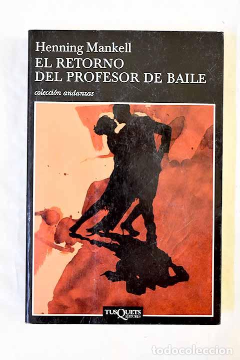 Livros em segunda m&atilde;o: El retorno del profesor de baile.- Mankell, Henning