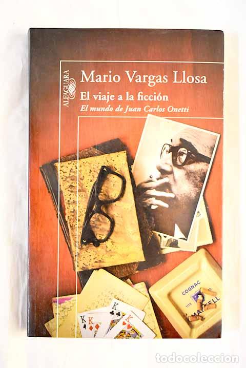 Livres: El viaje a la ficci&oacute;n.- Vargas Llosa, Mario