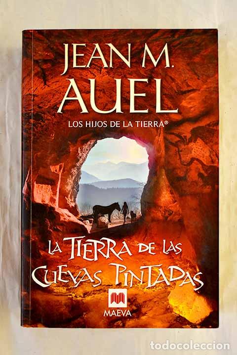 Livres: La tierra de las cuevas pintadas.- Auel, Jean M.