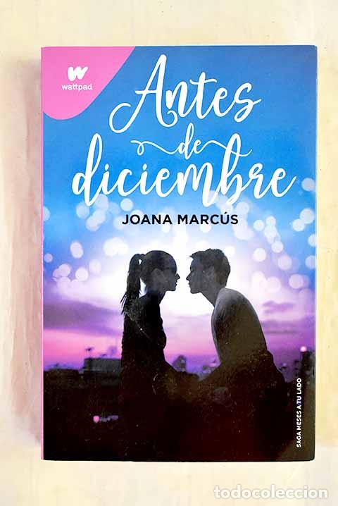 Livres: Antes de diciembre: Marc&uacute;s Sastre, Joana.- Marc&uacute;s Sastre, Joana