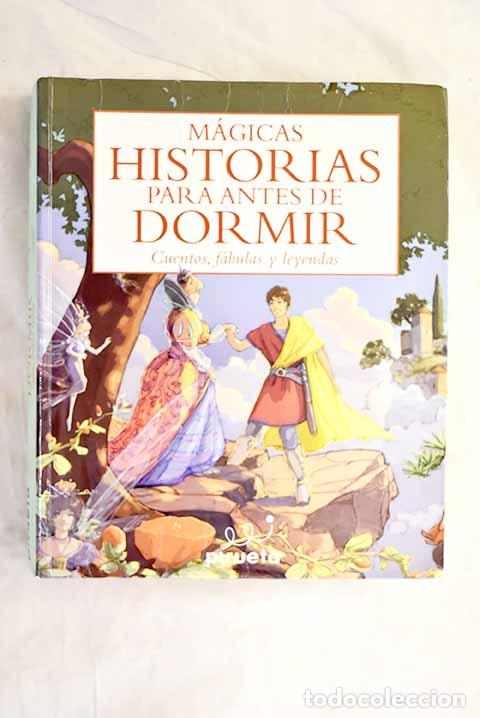 Livres: M&aacute;gicas historias para antes de dormir: cuentos, f&aacute;bulas y leyendas