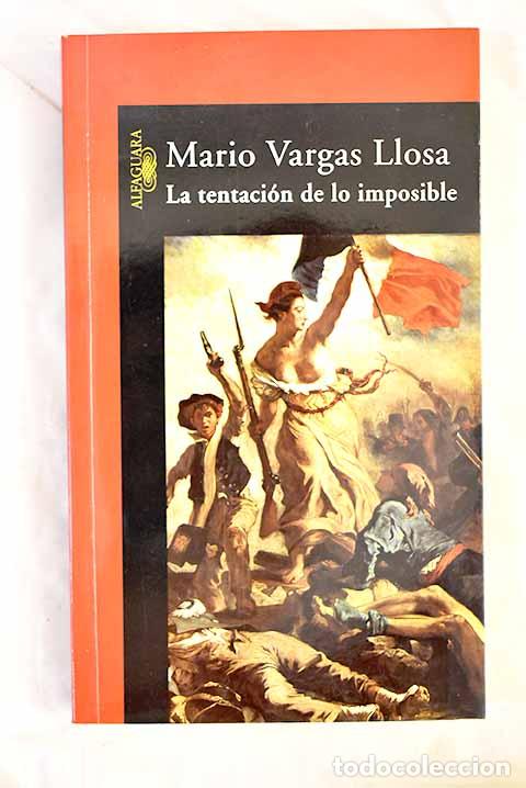 Livres: La tentaci&oacute;n de lo imposible: Victor Hugo y Los miserables .- Vargas Llosa, Mario