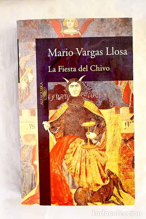 Livres: La fiesta del chivo: Vargas Llosa, Mario.- Vargas Llosa, Mario