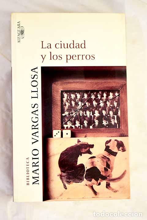 Libros: La ciudad y los perros.- Vargas Llosa, Mario - Foto 1