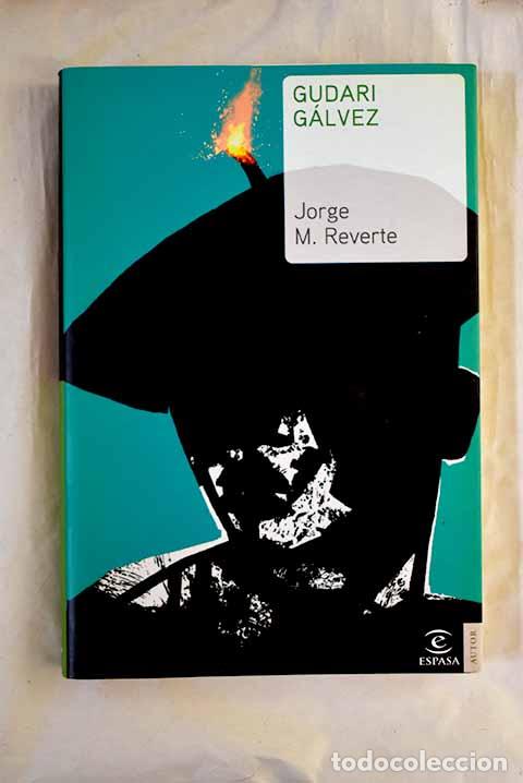 books: Gudari G&aacute;lvez: Reverte, Jorge M..- Reverte, Jorge M.