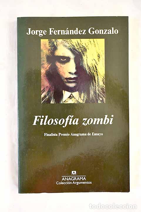 books: Filosof&iacute;a zombi: Fern&aacute;ndez Gonzalo, Jorge.- Fern&aacute;ndez Gonzalo, Jorge