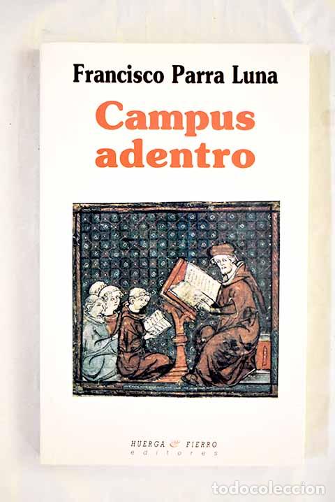 Libri di seconda mano: Campus adentro: Parra Luna, Francisco.- Parra Luna, Francisco