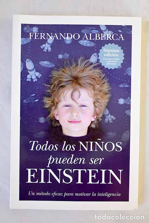 Libros: Todos los ni&ntilde;os pueden ser Einstein.- Alberca de Castro, Fernando - Foto 1
