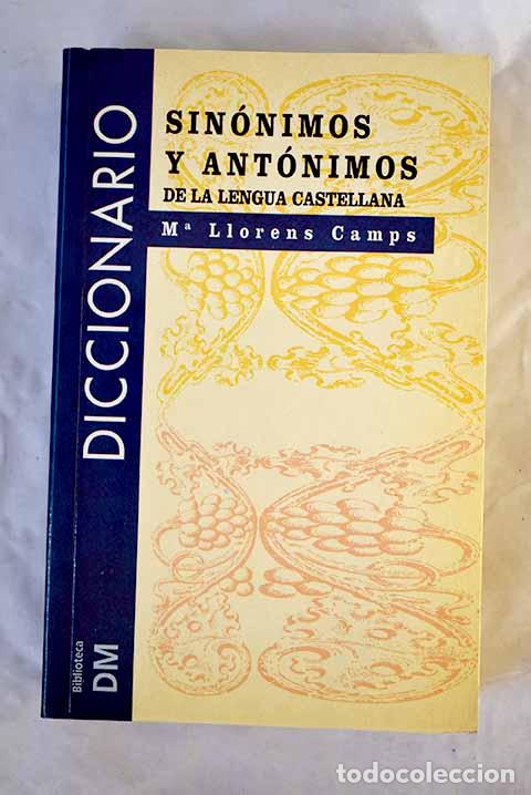 Livres: Diccionario de sin&oacute;nimos y ant&oacute;nimos.- Llorens, M. J.