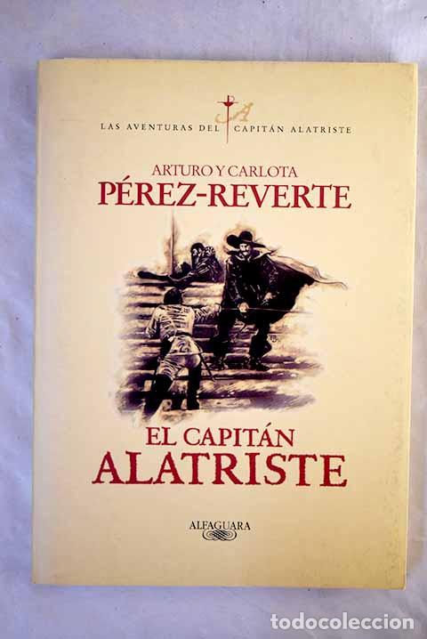 Libros: El capit&aacute;n Alatriste.- P&eacute;rez-Reverte, Arturo