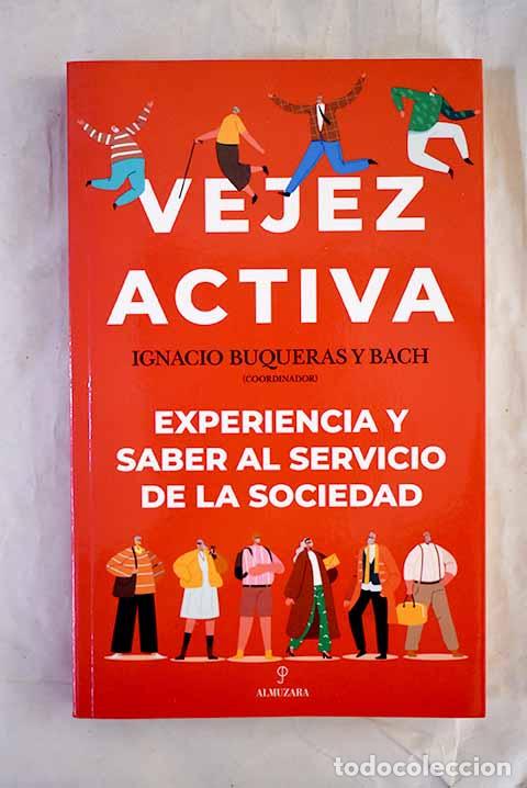 Livres: Vejez activa: experiencia y saber al servicio de la sociedad