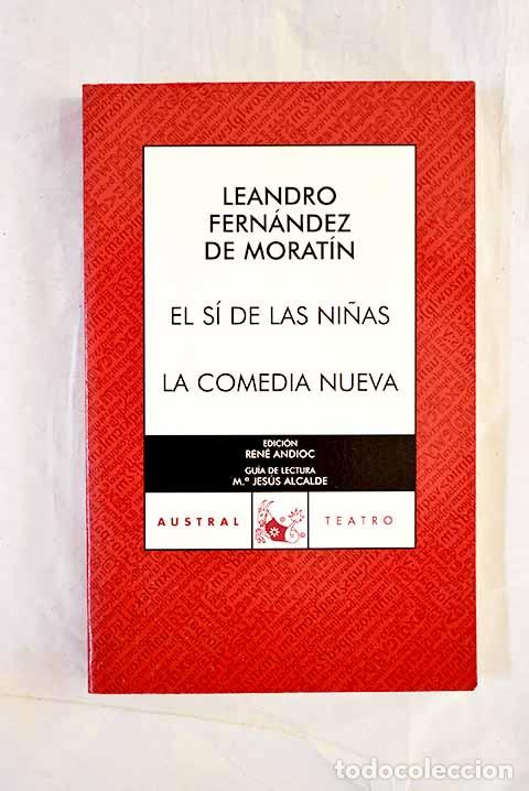 Libros: El s&iacute; de las ni&ntilde;as ; La comedia nueva.- Fern&aacute;ndez de Morat&iacute;n, Leandro - Foto 1