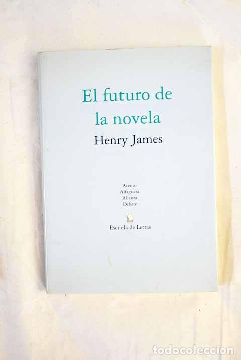 books: El futuro de la novela.- James, Henry