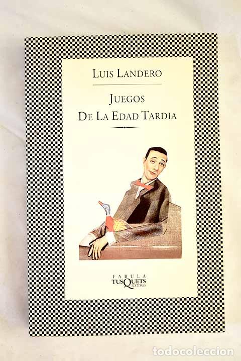Libros: Juegos de la edad tard&iacute;a.- Landero, Luis - Foto 1