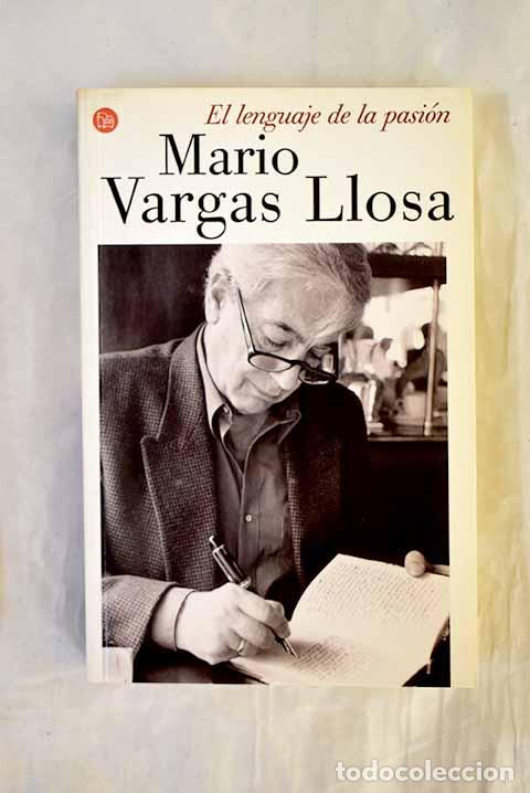 Libros: El lenguaje de la pasi&oacute;n.- Vargas Llosa, Mario - Foto 1