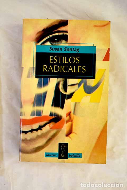books: Estilos radicales: Sontag, Susan.- Sontag, Susan
