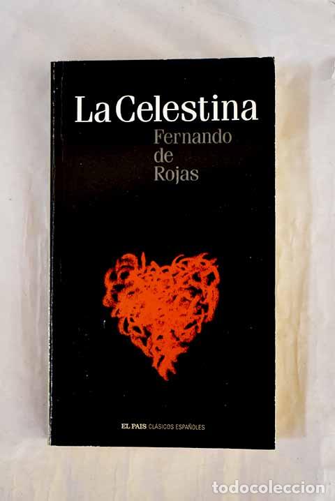 Libri di seconda mano: La Celestina: Rojas, Fernando de.- Rojas, Fernando de