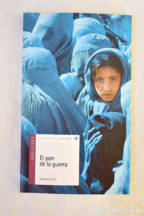 books: El pan de la guerra: Ellis, Deborah.- Ellis, Deborah