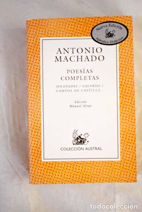 Libros: Poes&iacute;as completas: Machado, Antonio.- Machado, Antonio