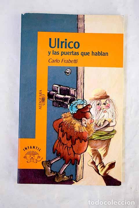 B&uuml;cher: Ulrico y las puertas que hablan.- Frabetti, Carlo