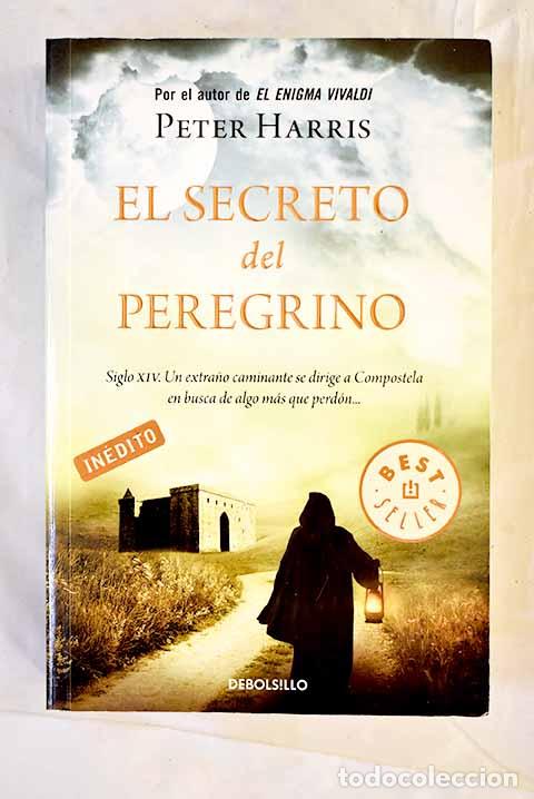 B&uuml;cher: El secreto del peregrino.- Harris, Peter