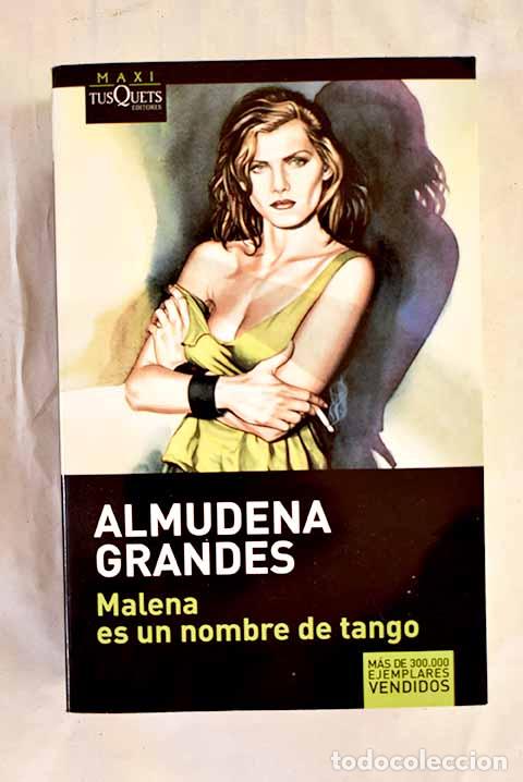 books: Malena es un nombre de tango.- Grandes, Almudena