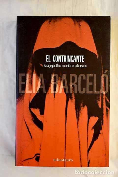 books: El contrincante: Barcel&oacute;, Elia.- Barcel&oacute;, Elia