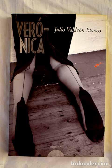 Libri di seconda mano: Ver&oacute;nica: Valde&oacute;n Blanco, Julio.- Valde&oacute;n Blanco, Julio