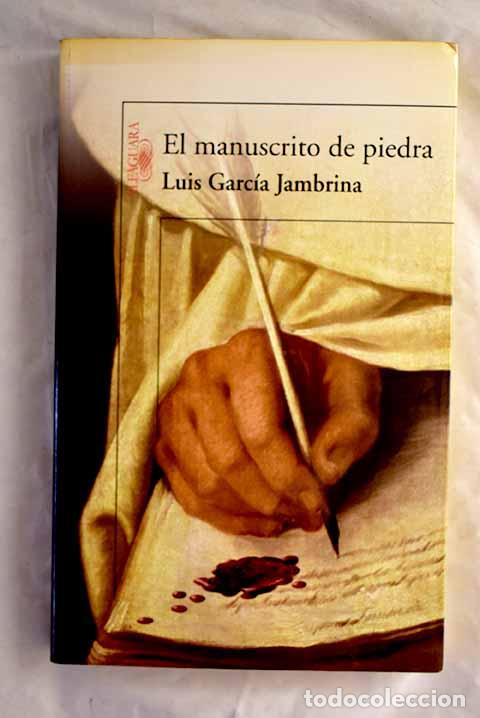 Livres: El manuscrito de piedra.- Garc&iacute;a Jambrina, Luis