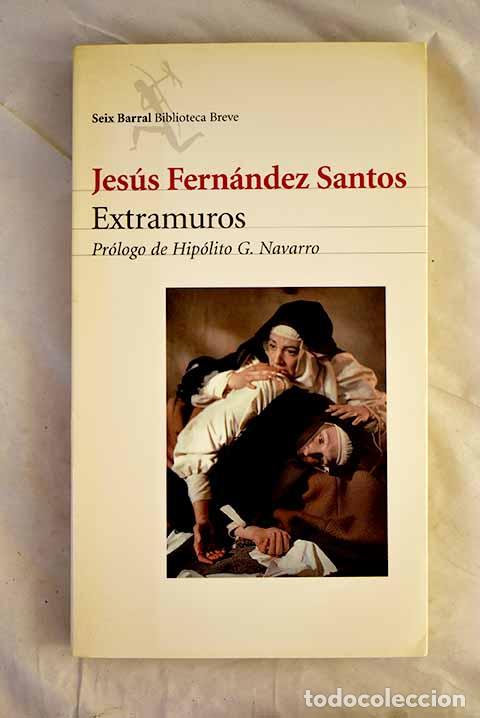 Libros: Extramuros: Fern&aacute;ndez Santos, Jes&uacute;s.- Fern&aacute;ndez Santos, Jes&uacute;s
