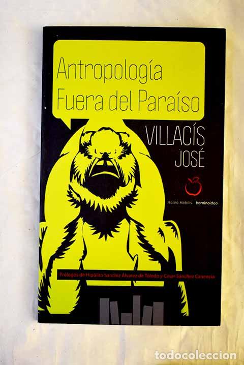 books: Antropolog&iacute;a fuera del para&iacute;so.- Villac&iacute;s Gonz&aacute;lez, Jos&eacute;