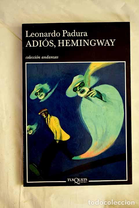 Libros: Adi&oacute;s, Hemingway: Padura, Leonardo.- Padura, Leonardo - Foto 1