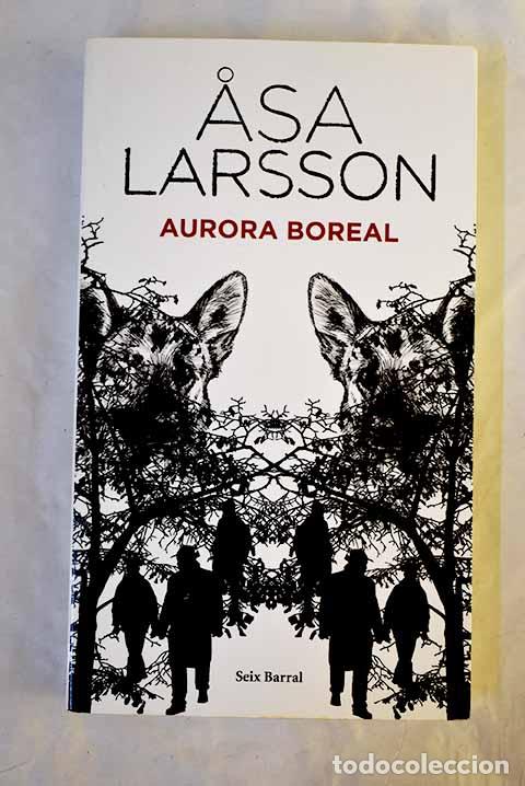 Libros: Aurora boreal: Larsson, Asa.- Larsson, Asa