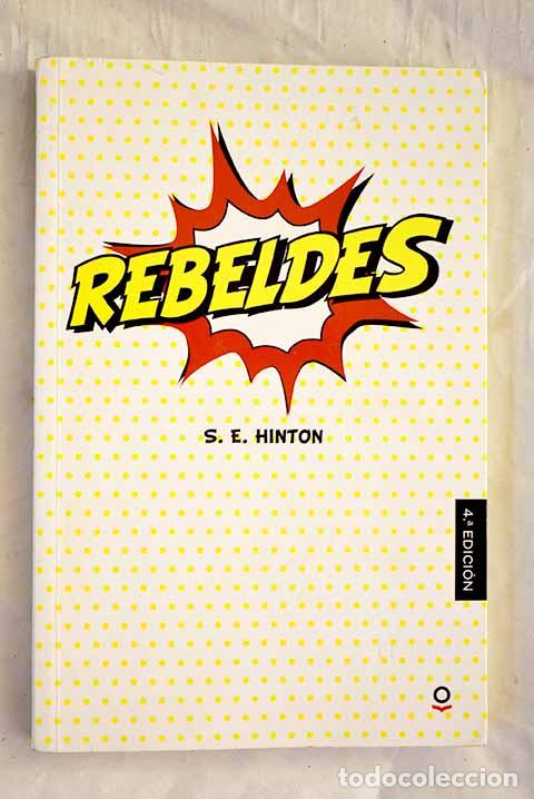 B&uuml;cher: Rebeldes: Hinton, S. E..- Hinton, S. E.