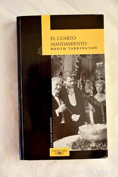 Libros: El cuarto mandamiento.- Tarkington, Booth - Foto 1