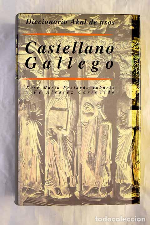 books: Diccionario de usos castellano-gallego.- Freixedo Tabar&eacute;s, Xos&eacute; Mar&iacute;a