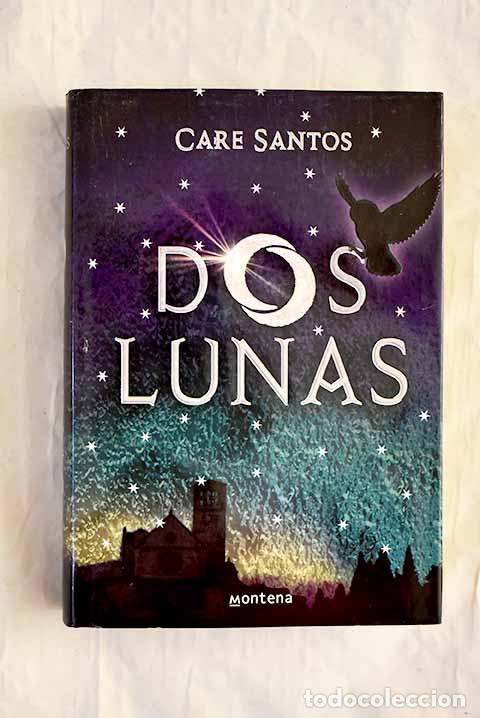 Livres: Dos lunas: Santos, Care.- Santos, Care