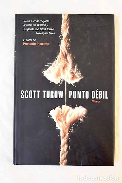 books: Punto d&eacute;bil: Turow, Scott.- Turow, Scott