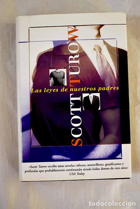 B&uuml;cher: Las leyes de nuestros padres.- Turow, Scott