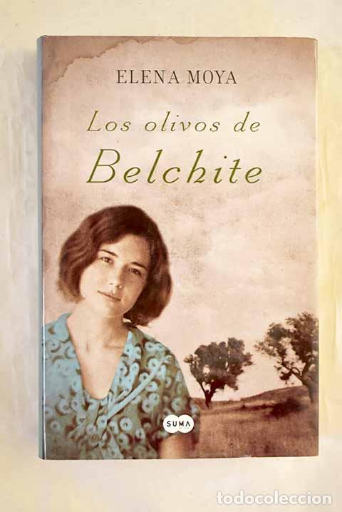 Libros: Los olivos de Belchite.- Moya, Elena - Foto 1